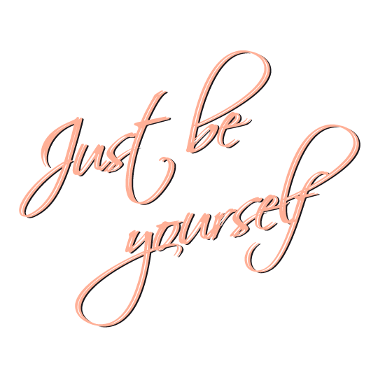 Just-be-yourself